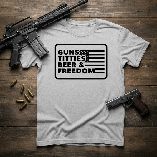 Guns, Titties, Beer & Freedom
